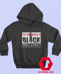 Black Wall Street Black Lives Matter Hoodie