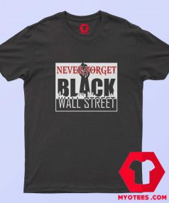 Black Wall Street Black Lives Matter Unisex T Shirt