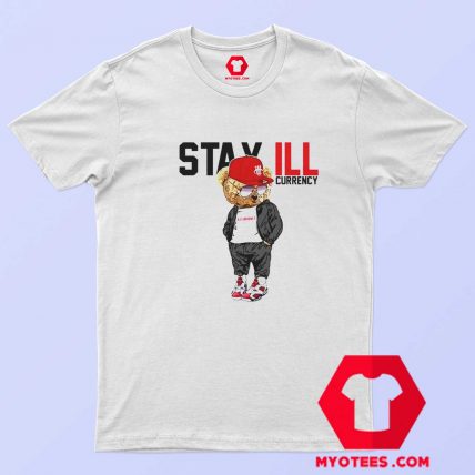 Cool Bear Air Jordan Stay Ill Currency Unisex T Shirt