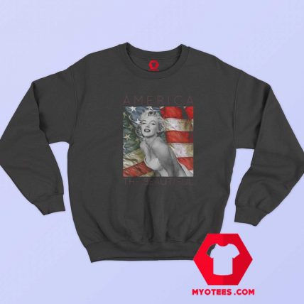 Marilyn Monroe The Beautiful America Sweatshirt