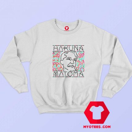 Matoma Hakuna Matoma Parody Unisex Sweatshirt