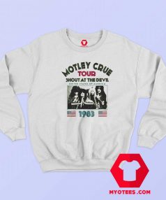 Motley Crue Tour Shout At The Devil 1983 Sweatshirt