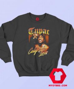 Official Tupac Love Vintage California Sweatshirt