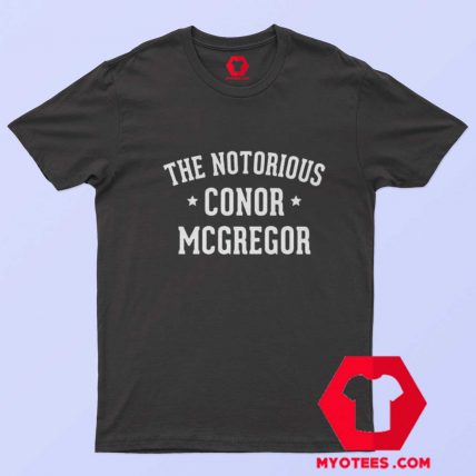 The Notorious Conor McGregor Unisex T Shirt