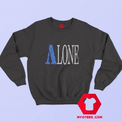 Alone Asap Vlone Parody Unisex Sweatshirt