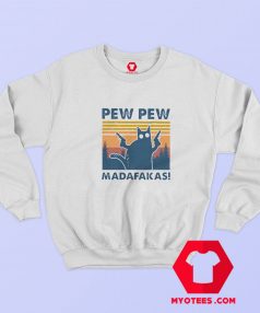 Cat Pew Pew Madafakas Vintage Retro Sweatshirt