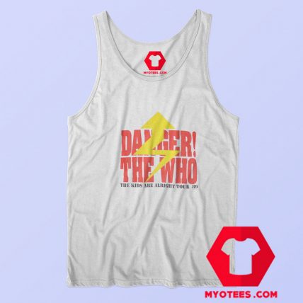 Danger The Who The Kids Are Alright Tour Tank Top