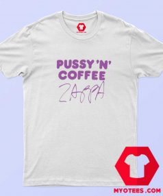 Frank Zappa Pussy N Coffee Tour Unisex T Shirt