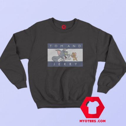 Funny Parody Tom And Jerry Tommy Sweatshirt