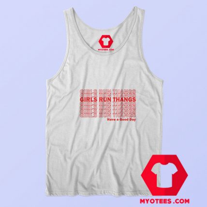 Girls Run Thangs Have A Good Day Unisex Tank Top 1