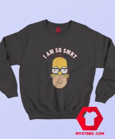 Homer Simpson I Am So SMRT Unisex Sweatshirt