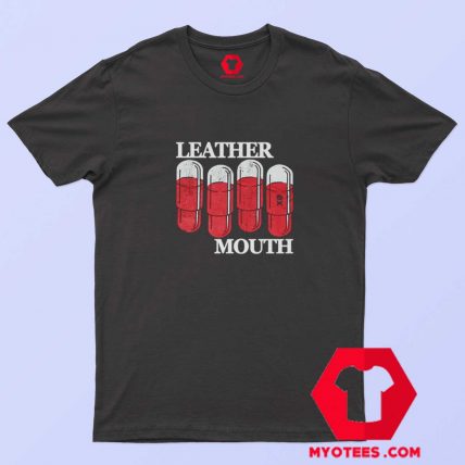 Leathermouth Blood Pills Band Unisex T Shirt