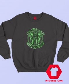 Star Wars Lack Of Green Celtic St Patricks Sweatshirt