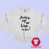 Swipe Up Or Link In Bio Graphic Unisex Sweatshirt