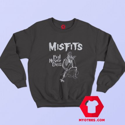 Vintage Misfits Evil Never Dies Unisex Sweatshirt