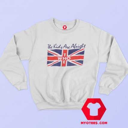 Vintage The Who Kids Are Alright Unisex Sweatshirt