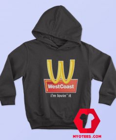 West Coast Im Lovin It Unisex Hoodie