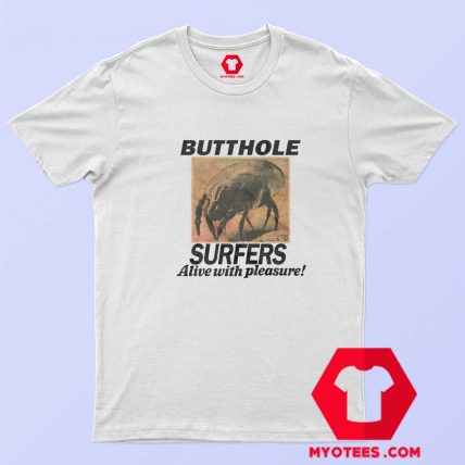 Butthole Surfers Alive With Pleasure Unisex T Shirt