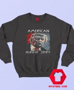 Donald Trump American Horror Story Parody Sweatshirt