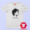 Girl Afro Woman Power Magic Is Everything T Shirt