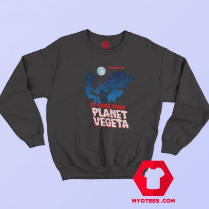 It Came From Planet Vegeta Unisex Sweatshirt