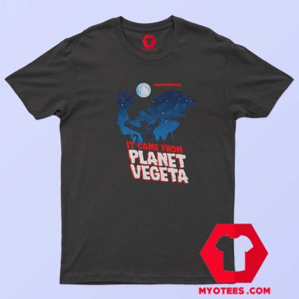 It Came From Planet Vegeta Unisex T Shirt