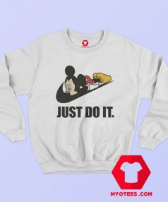 Just Do It Funny Mickey Mouse Unisex Sweatshirt