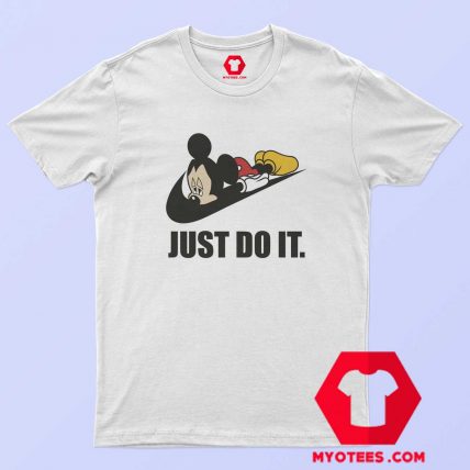 Just Do It Funny Mickey Mouse Unisex T Shirt