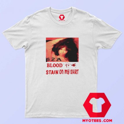 Sza Blood Stain On My Shirt Unisex T Shirt