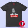 Ted Bundy Serial Killer Vintage Uisex T Shirt