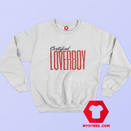 Certified Lover Boy Graphic Unisex Sweatshirt