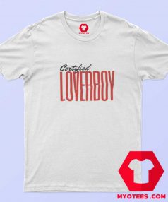 Certified Lover Boy Graphic Unisex T Shirt