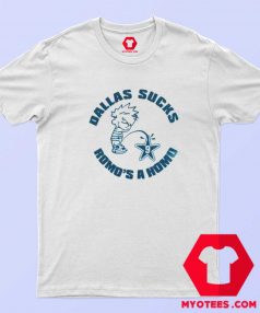 Dallas Cowboys Sucks Romos A Homo Funny T shirt