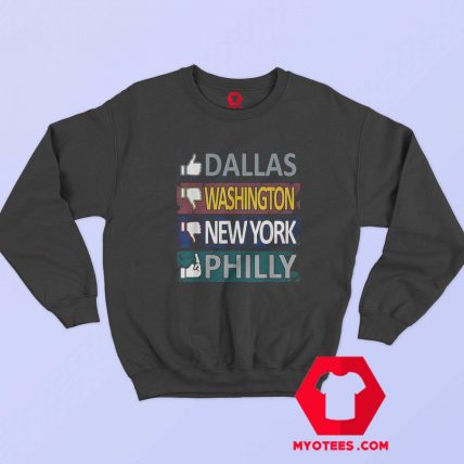 Dallas Cowboys Washington New York Philly Sweatshirt