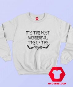 Its The Most Wonderful Time Of The Year Sweatshirt