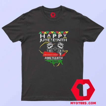 Happy Juneteenth Independence Day Unisex T shirt