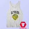 If You See Da Police Warn A Brother Unisex Tank Top