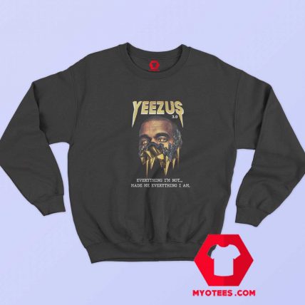 Kanye West Yeezus Everything Unisex Sweatshirt