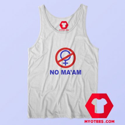 NO MAAM Funny Joke Parody Party Tank Top