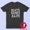 A Tribe Called Quest Beats Rhymes Life T shirt