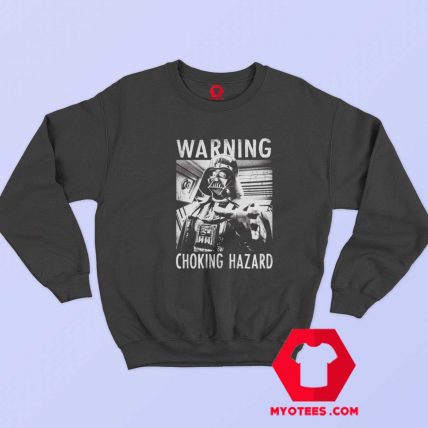 Darth Vader Star Wars Warning Choking Hazard Sweatshirt