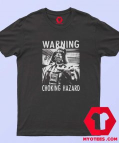 Darth Vader Star Wars Warning Choking Hazard T shirt