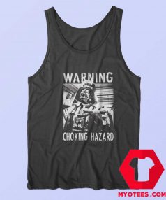 Darth Vader Star Wars Warning Choking Hazard Tank Top