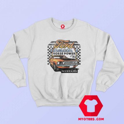 Mustang Ford Mach 1 Horse Power Muscle Sweatshirt