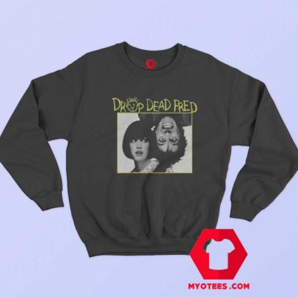 Drop Dead Fred Movie Retro Vintage Unisex Sweatshirt