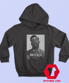 Bow Tie Killer Problem Child Mugshot Hoodie