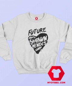 Future Mrs Shawn Mendes Graphic Unisex Sweatshirt