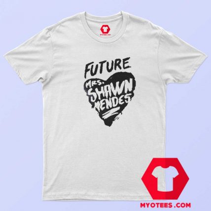 Future Mrs Shawn Mendes Graphic Unisex Tshirt