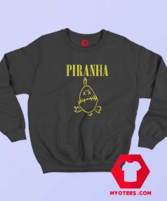 Piranha Nirvana Logo Funny Parody Unisex Sweatshirt