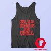 Serial Killer Documentary And Chill Unisex Tank Top